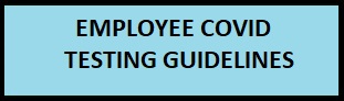 Employee COVID Testing Guidelines image (TEXT)